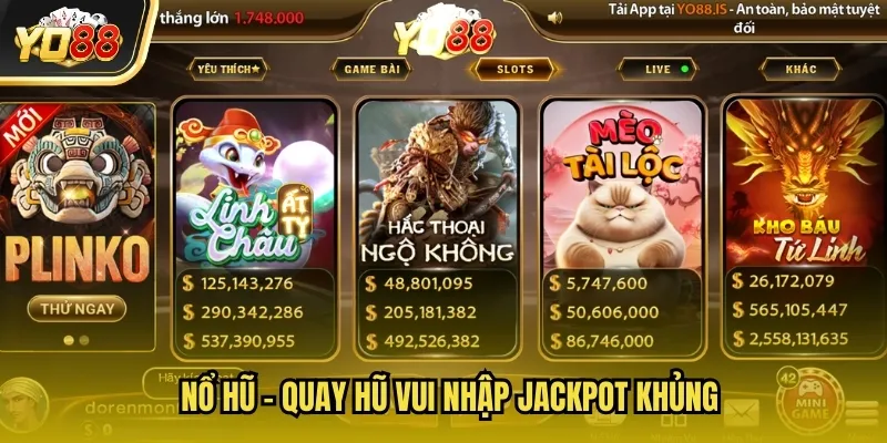 Nổ hũ - Quay hũ vui nhập Jackpot khủng